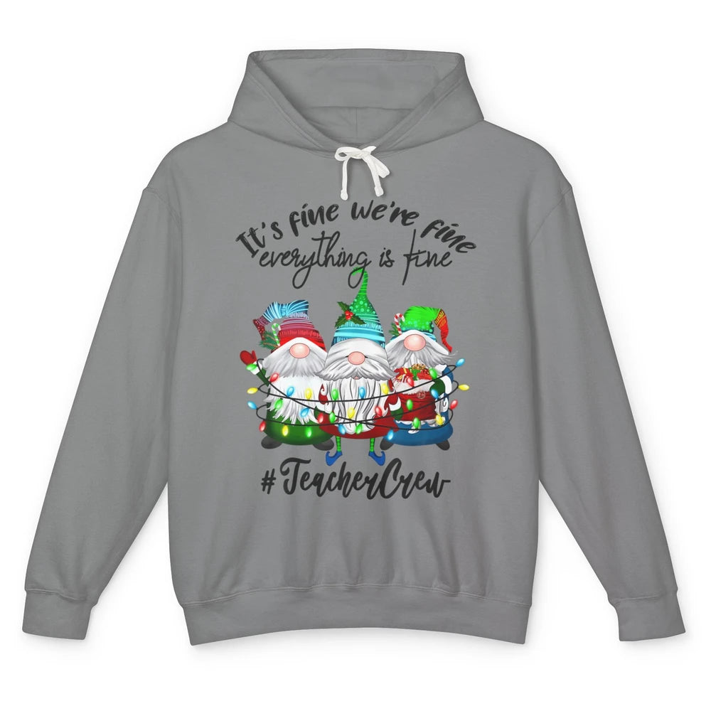 Funny Gnomes Christmas Everything Is Fine Sarcastic Teacher Crew Xmas Unisex Lightweight Hoodie