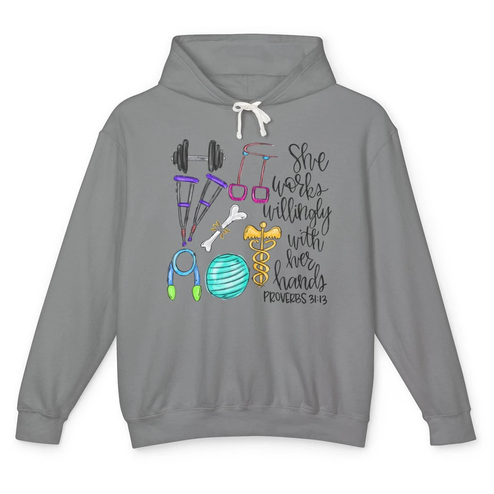 Physical Therapy She Works Willingly With Her Hands Bible Unisex Lightweight Hoodie