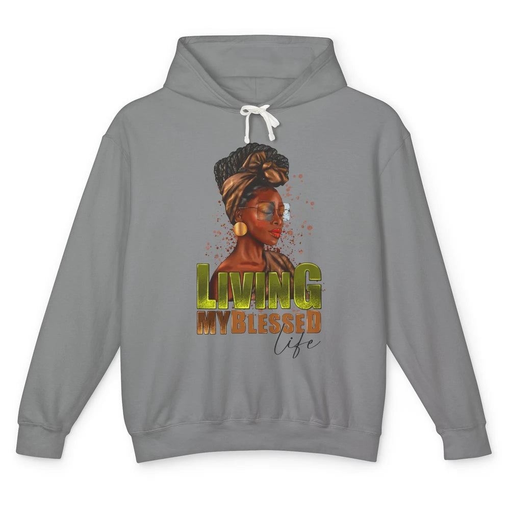 Afro Black Queen Living My Blessed Life Christian Queen Unisex Lightweight Hoodie