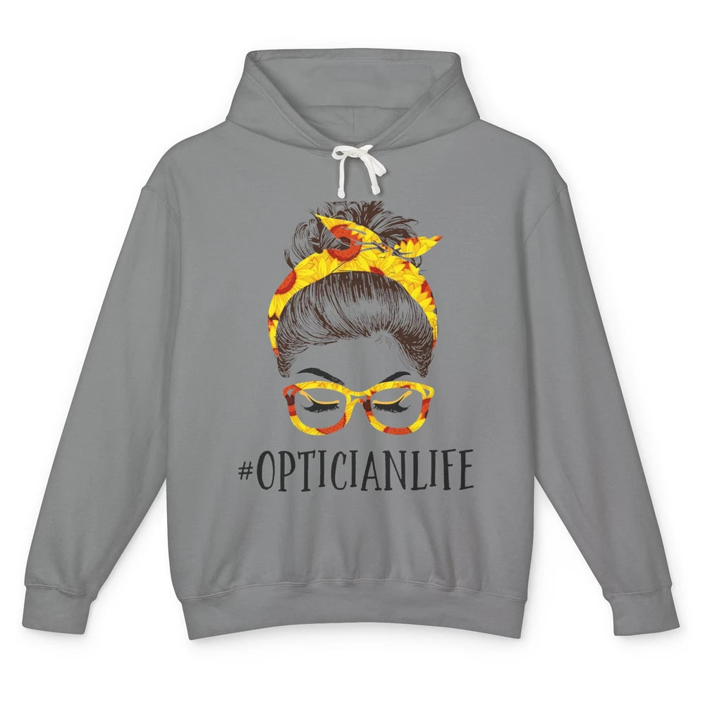 Optician Life Messy Hair Women Bun Sunflowers Headband Unisex Lightweight Hoodie