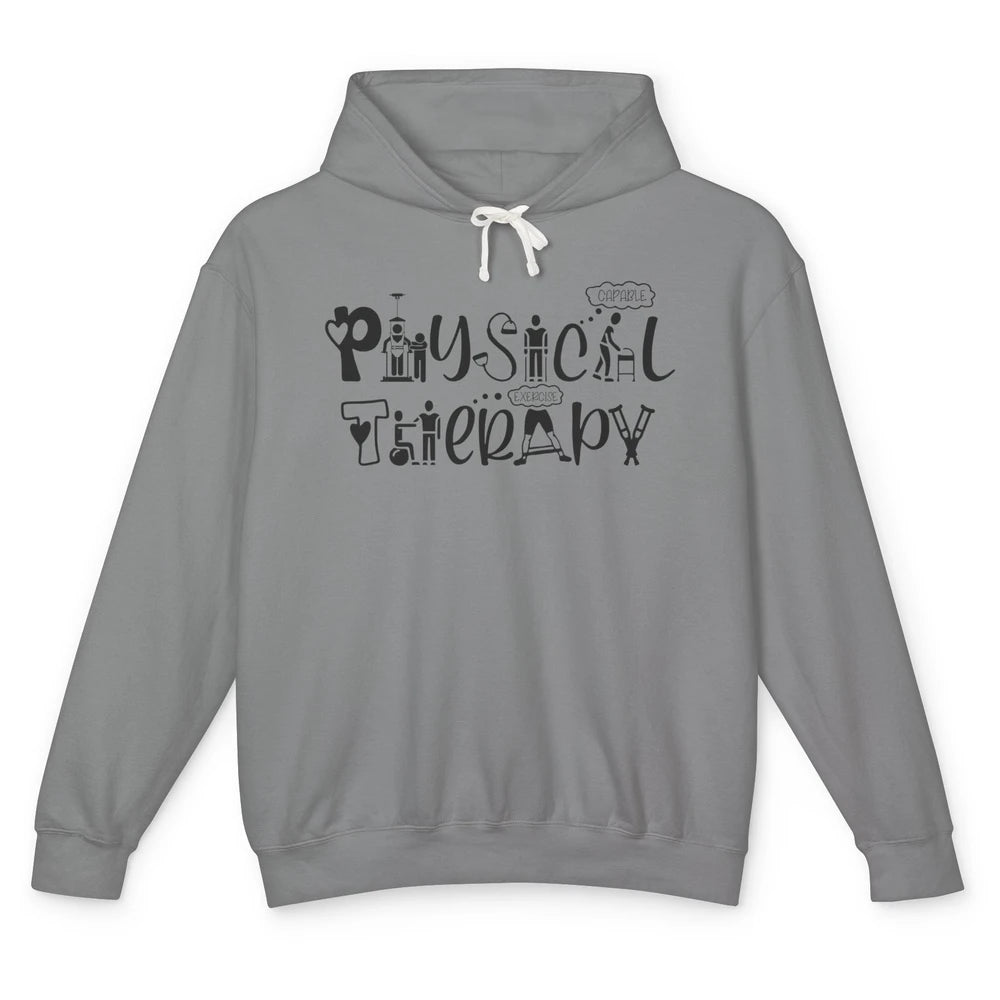Physical Therapy PT Therapists Gift Nurse Pediatric Physical Unisex Lightweight Hoodie