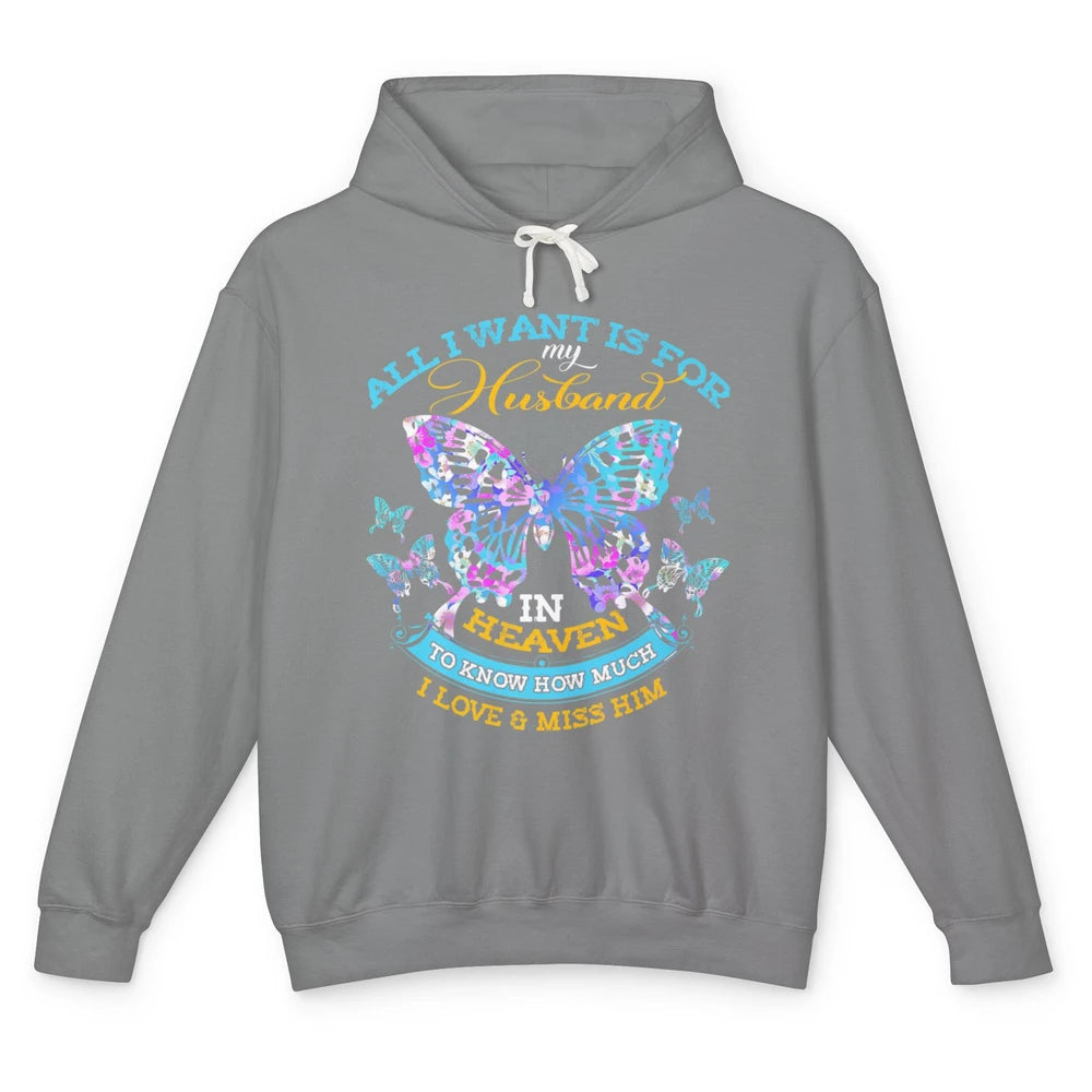 My Husband In Heaven Know I Love Miss Him Butterfly Faith Unisex Lightweight Hoodie