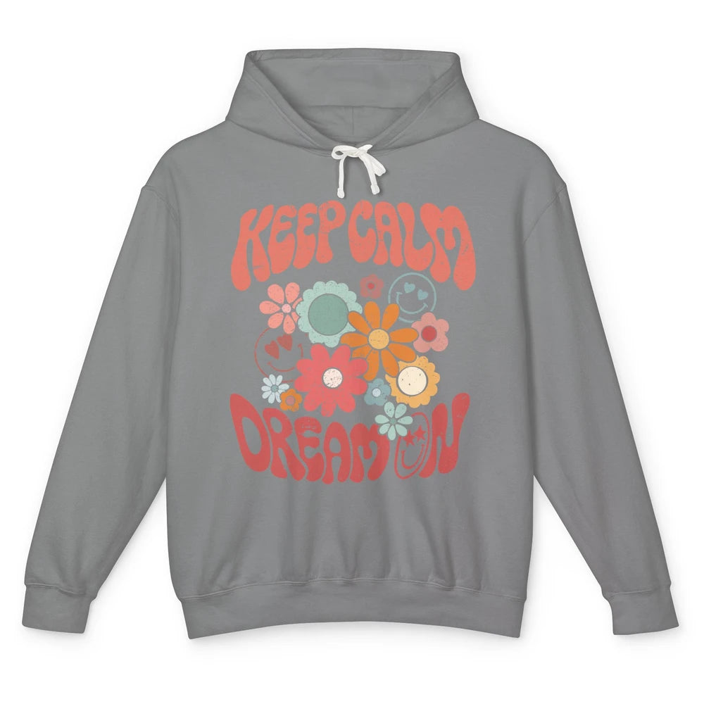 Retro Flower Keep Calm Dream On Hippie Girl Inspirational Unisex Lightweight Hoodie