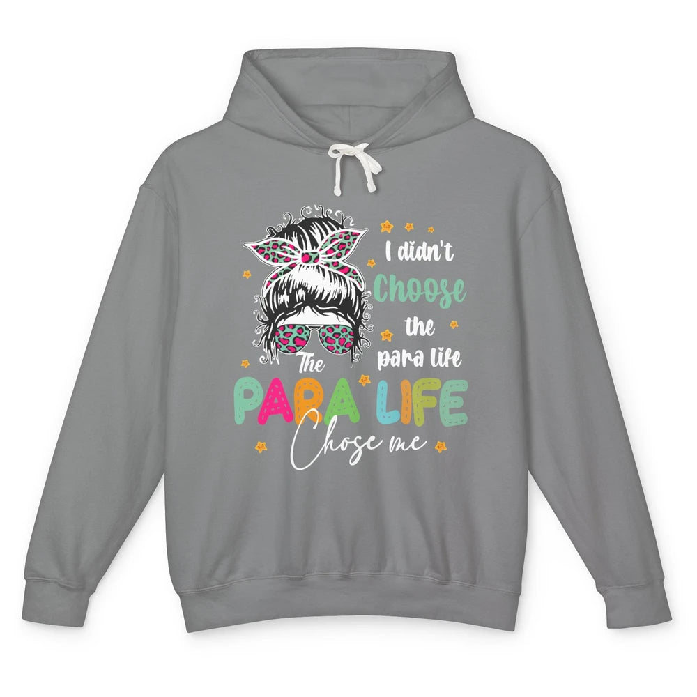 Para Squad I Didn't Choose The Para Life Para Life Choose Me Unisex Lightweight Hoodie