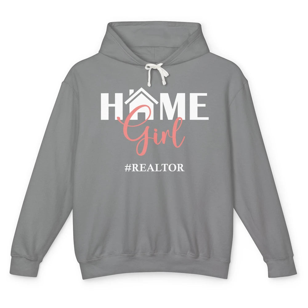 Realtor I'm Your Home Girl Real Estate Housing Investment Unisex Lightweight Hoodie