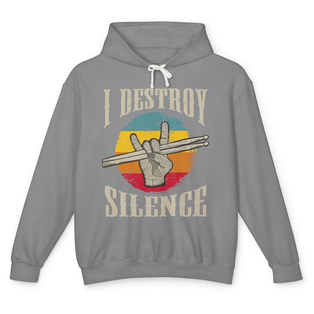 Retro Drummer I Destroy Silence Drumsticks Drumming Lovers Unisex Lightweight Hoodie