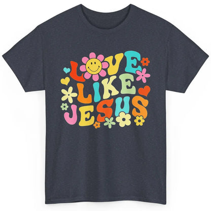 Retro Groovy Love Like Jesus Smiling Face Daisy Boho God Classic Unisex T-Shirt