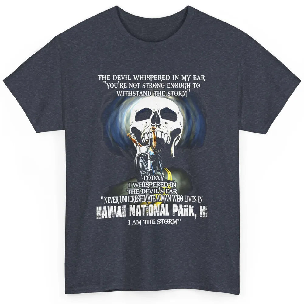 Never Underestimate Hawaii National Park Man Devil Ear Skull Classic Unisex T-Shirt