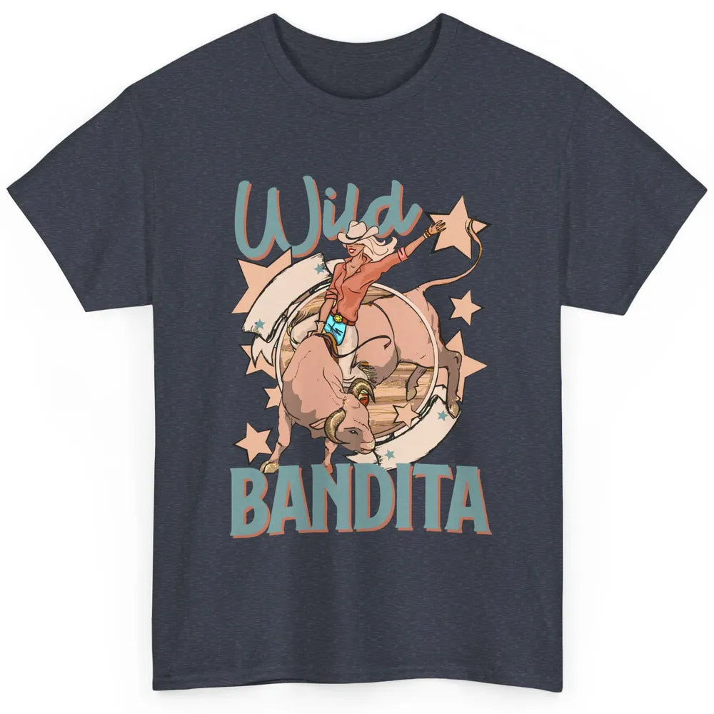 Retro Cowgirl Wild Bandita Western Country Cowboy Wild West Classic Unisex T-Shirt