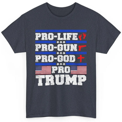 Pro Life Pro Gun Pro God Pro Trump Liberal Donald Trump Vote Classic Unisex T-Shirt