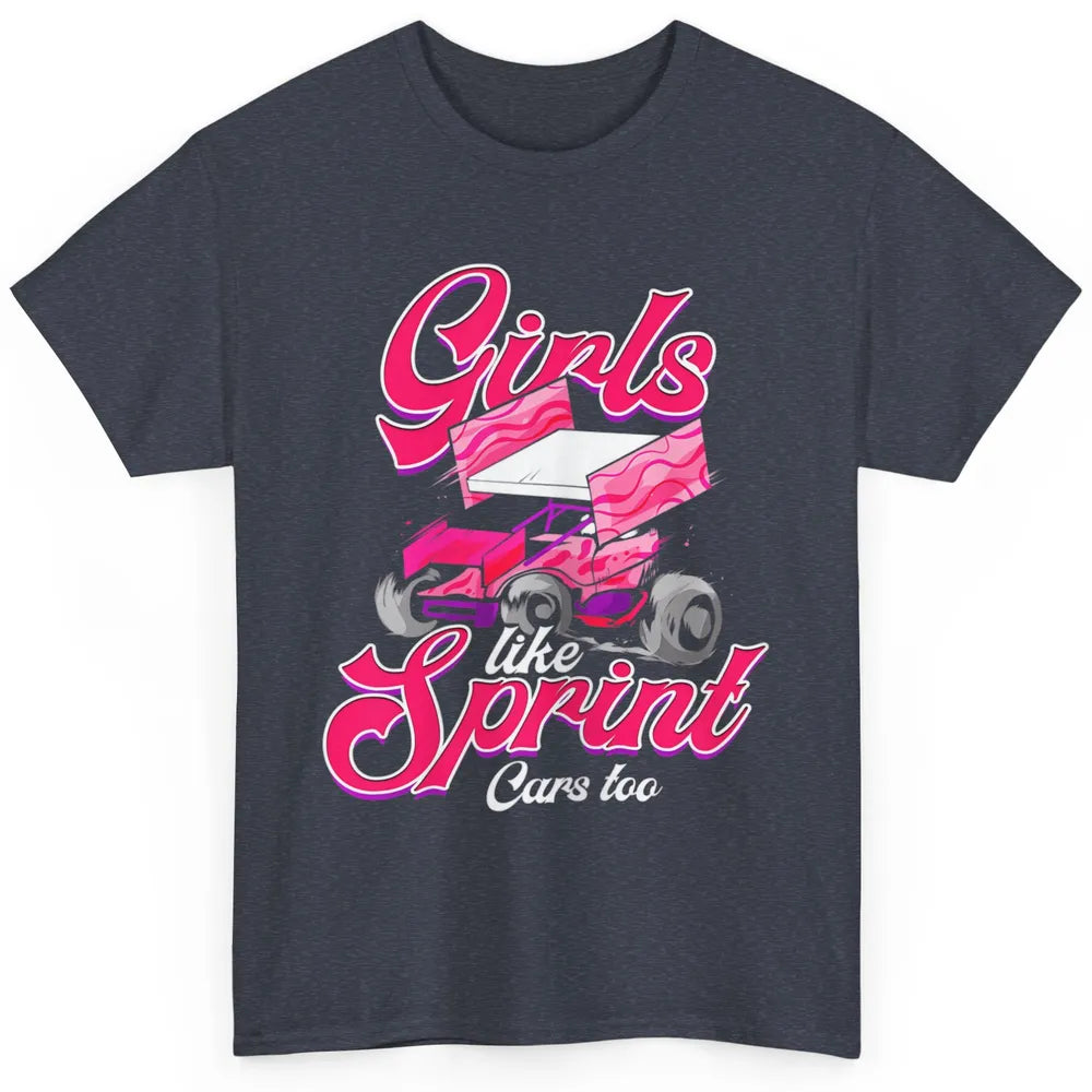 Racing Dirt Track Girls Like Sprint Car Too Race Truck Retro Classic Unisex T-Shirt