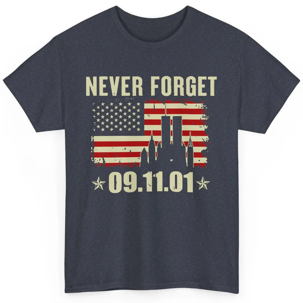 Retro Never Forget 911 American Flag Patriotic Memorial Gift Classic Unisex T-Shirt