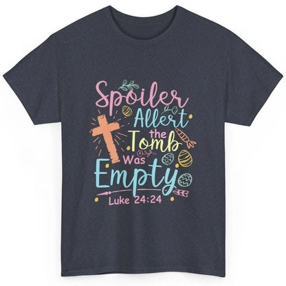 Spoiler Alert Tomb Empty Easter Religious Christian Bible Classic Unisex T-Shirt