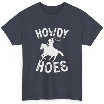 Retro Howdy Hoes Funny Cowboy Riding Horse Vintage Western Classic Unisex T-Shirt