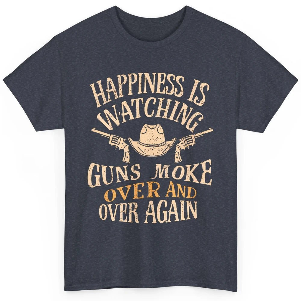 Happiness Is Watching Gunsmoke Over Retro Cowboy Hat Rodeo Howdy Western Country Classic Unisex T-Shirt