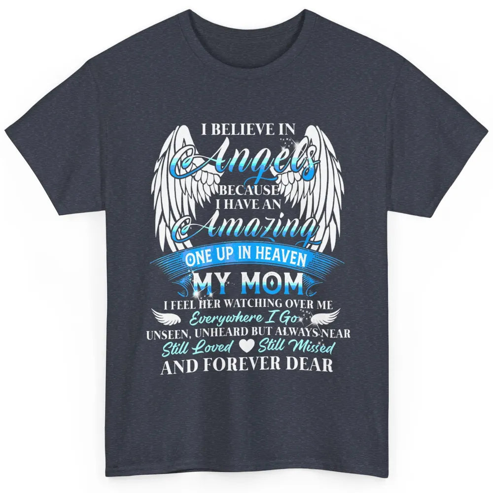 My Mom In Heaven Angel Wings Mother Memories Forever Love Classic Unisex T-Shirt