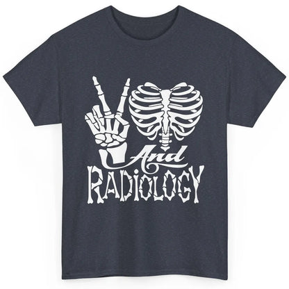 Peace Love X-Ray Radiology Tech Radiologist X-Ray Tech Life Classic Unisex T-Shirt