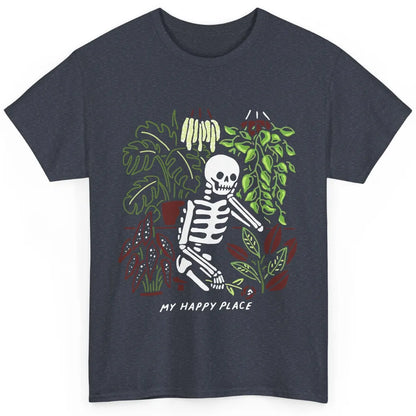 Retro Funny Skeleton Gardening My Happy Place Plant Lovers Classic Unisex T-Shirt