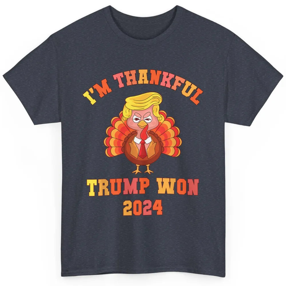Funny Donald Trump Make Thanksgiving Great Again Thankful Trump Won Republican Classic Unisex T-Shirt