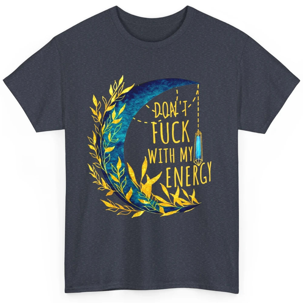 Retro Moon Witchy Don't Mess With My Energy Halloween Witch Classic Unisex T-Shirt