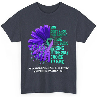 PNES Awareness We Don't Know How Strong Purple Teal Ribbon Classic Unisex T-Shirt