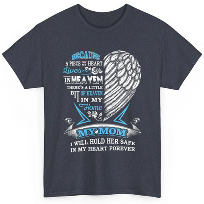 My Mom In Heaven Angel Wings Mother In Memories My Guardian Classic Unisex T-Shirt