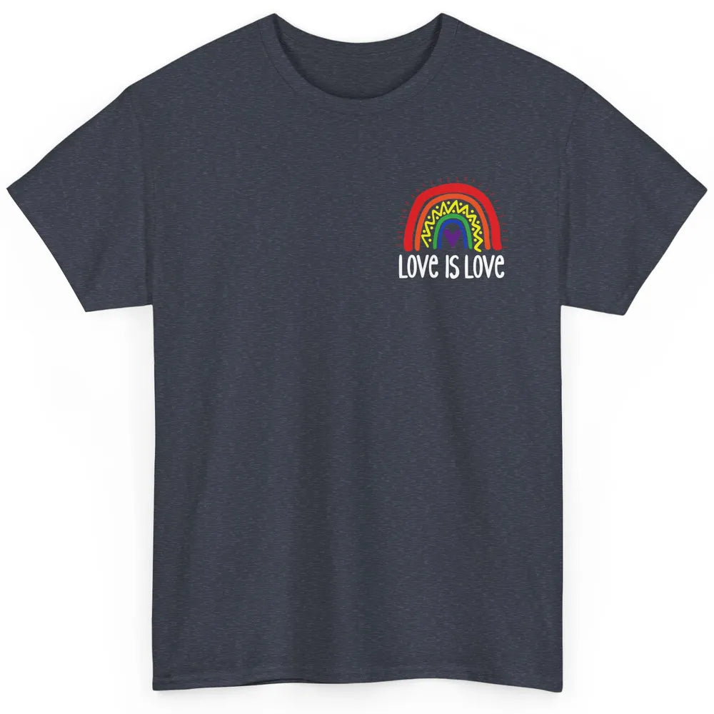 Rainbow Love Is Love LGBT Gay Pride Month Rainbow Flag Classic Unisex T-Shirt