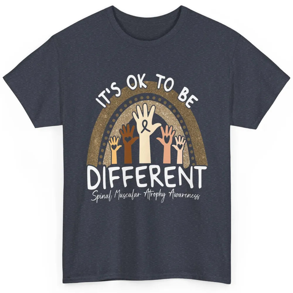 OK Be Different Rainbow Warrior Spinal Muscular Atrophy SMA Classic Unisex T-Shirt