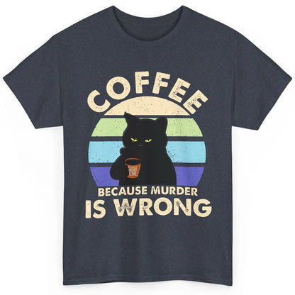 Retro Black Cat Coffee Because Murder Is Wrong Coffee Lovers Classic Unisex T-Shirt