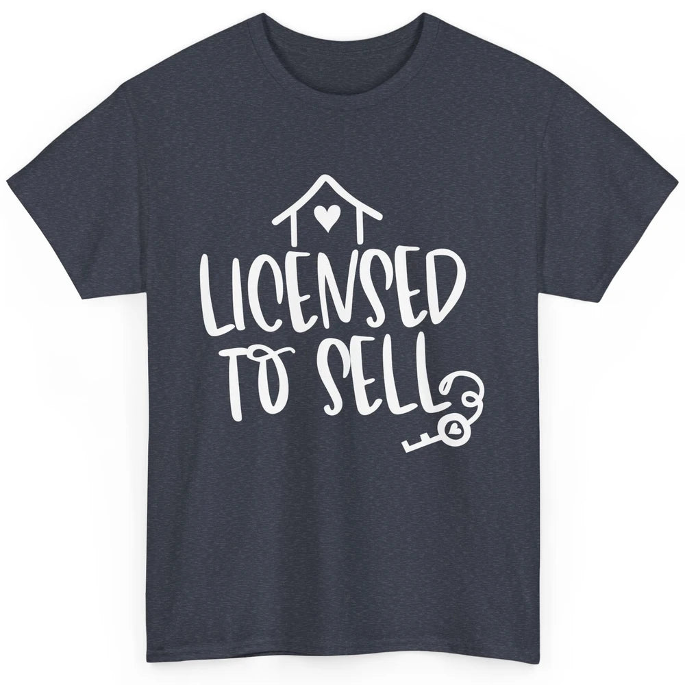 Realtor Licensed To Sell Real Estate Agent Housing Investors Classic Unisex T-Shirt