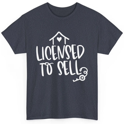 Realtor Licensed To Sell Real Estate Agent Housing Investors Classic Unisex T-Shirt
