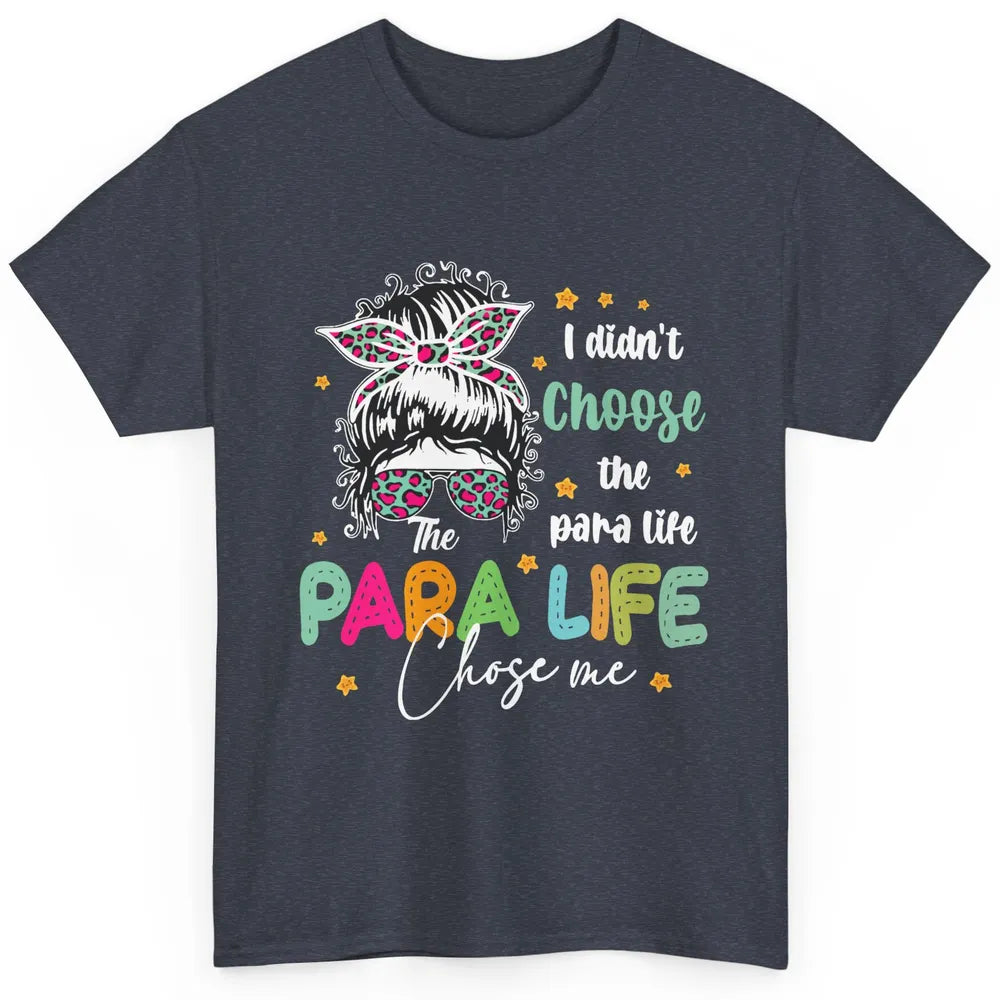 Para Squad I Didn't Choose The Para Life Para Life Choose Me Classic Unisex T-Shirt