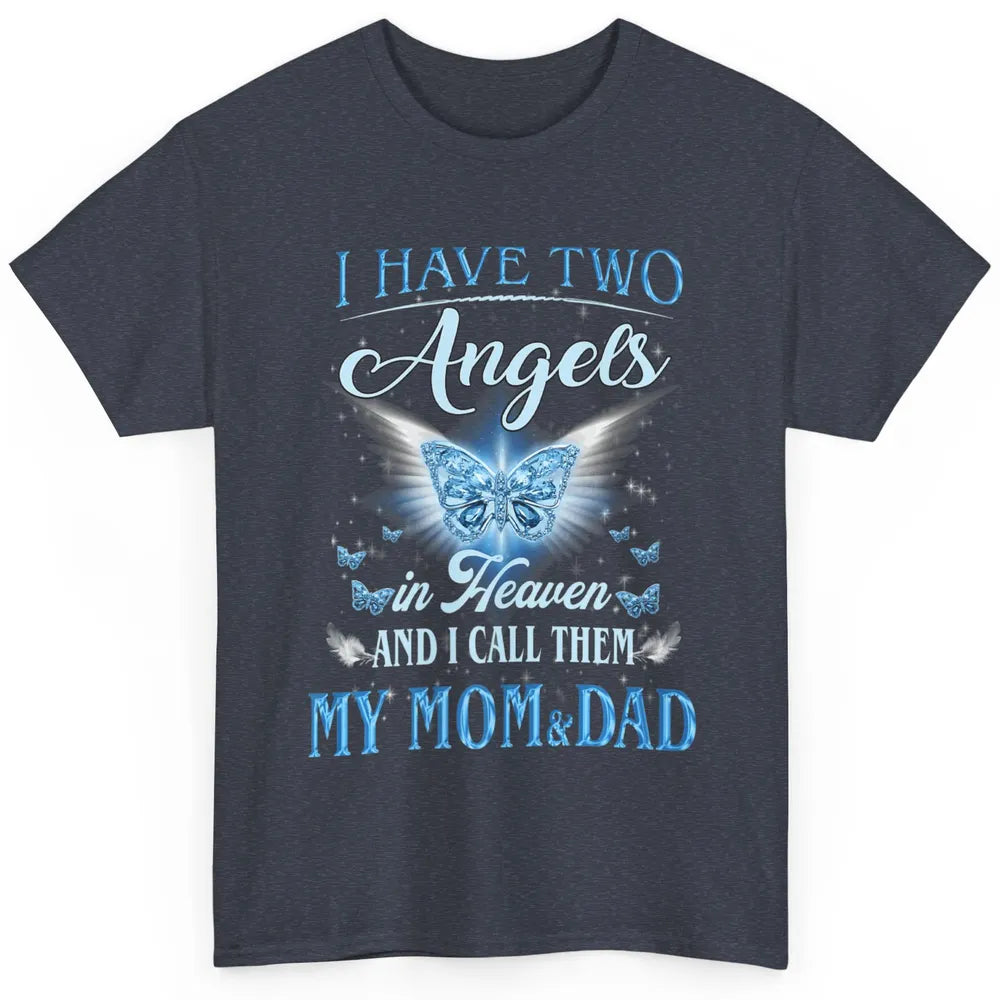 My Mom And Dad In Heaven Angel Wings Mother Memories Forever Classic Unisex T-Shirt