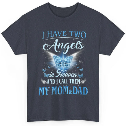 My Mom And Dad In Heaven Angel Wings Mother Memories Forever Classic Unisex T-Shirt