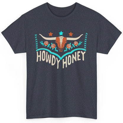 Retro Bull Skull Howdy Honey Western Country Cowboy Gift Classic Unisex T-Shirt