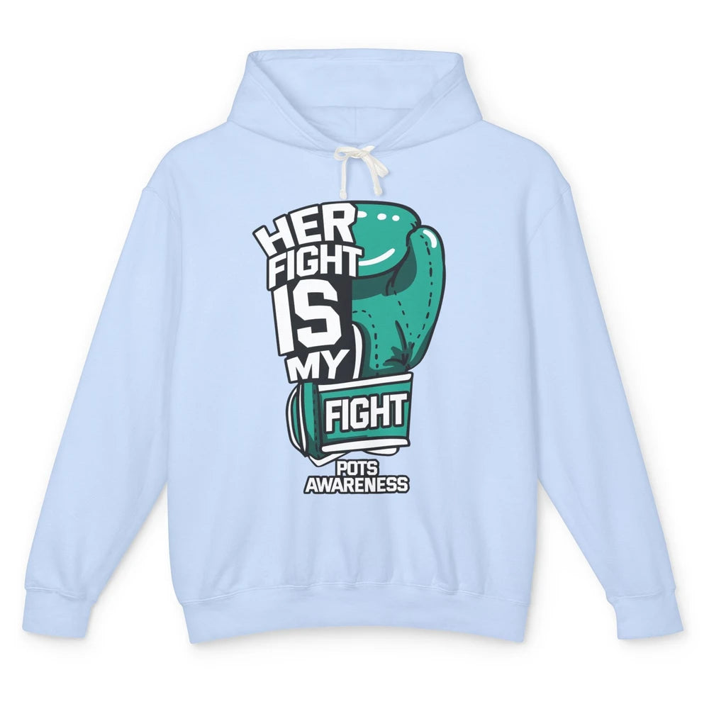 POTS Awareness Turquoise Ribbon Her Fight Is My Fight Boxing Unisex Lightweight Hoodie