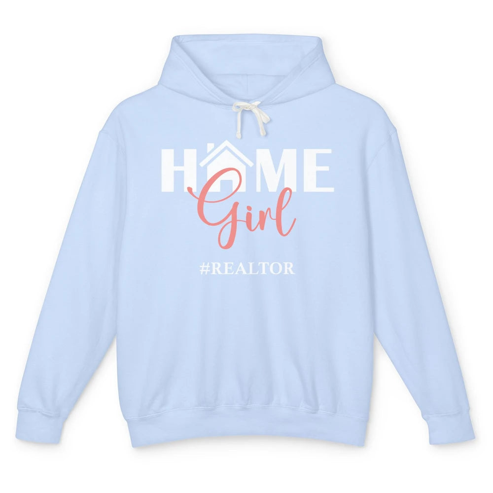 Realtor I'm Your Home Girl Real Estate Housing Investment Unisex Lightweight Hoodie