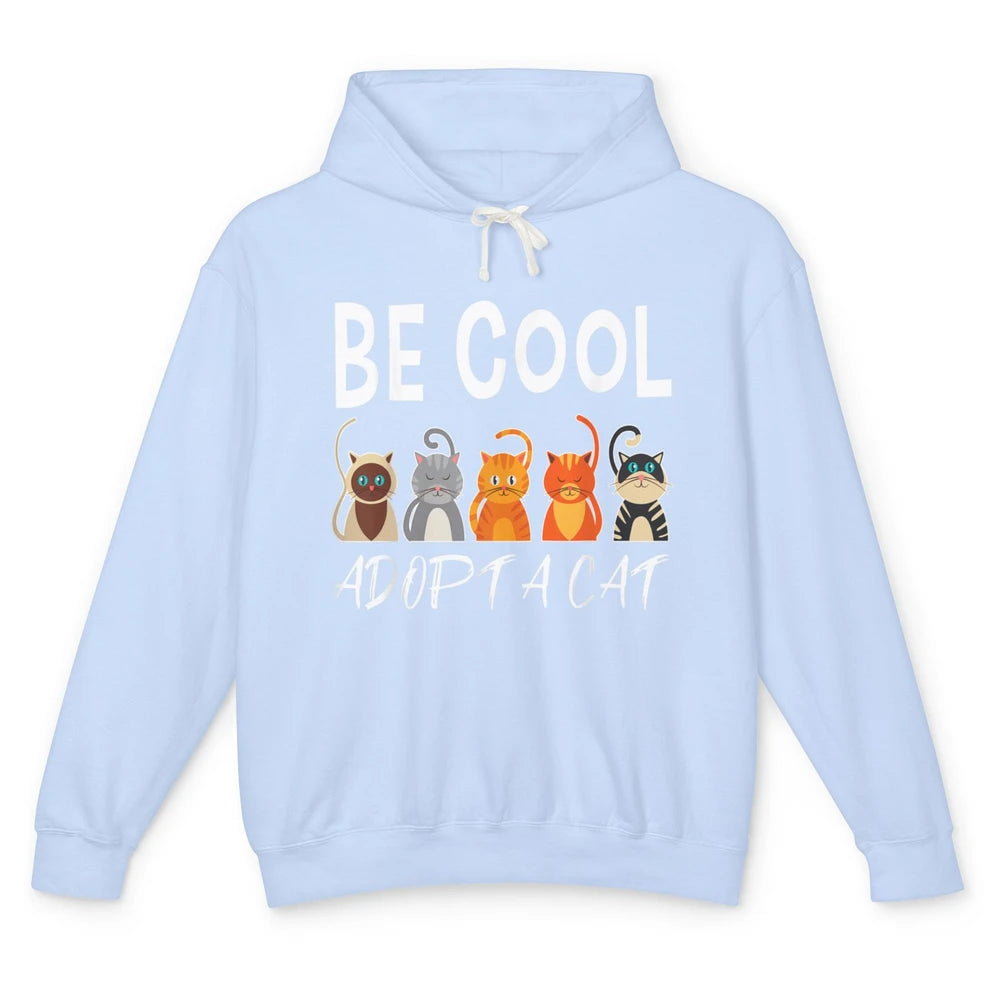 Retro Be Cool Adopt A Cat Funny Foster Cat Adoption Rescue Unisex Lightweight Hoodie