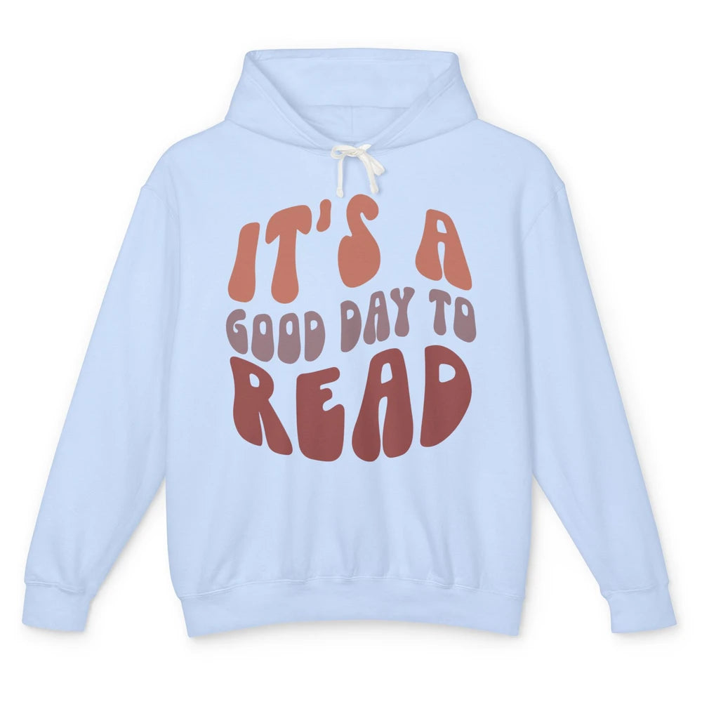 Retro It's A Good Day To Read Books Nerd Librarian Reading Unisex Lightweight Hoodie