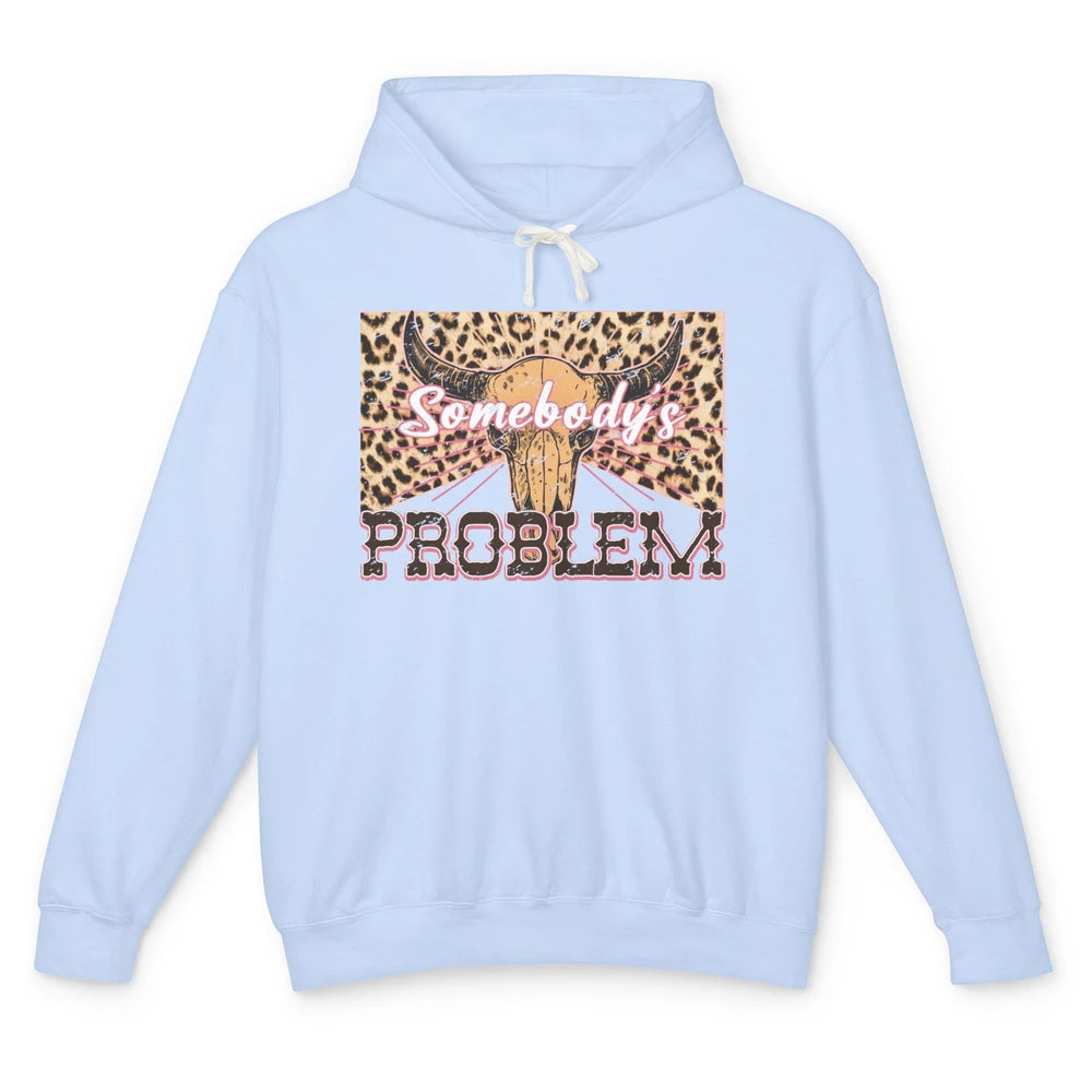 Retro Leopard Boho Bull Skull Somebody's Problem Western Unisex Lightweight Hoodie