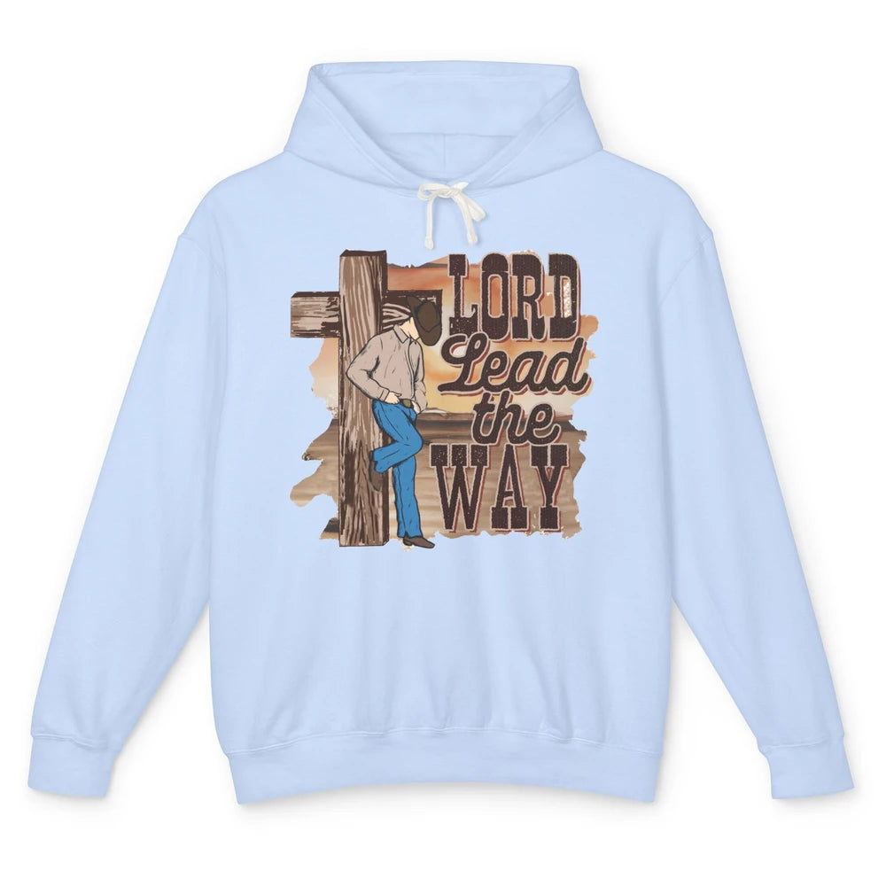 Retro Christian Cowboy Lord Lead The Way Western Country Unisex Lightweight Hoodie