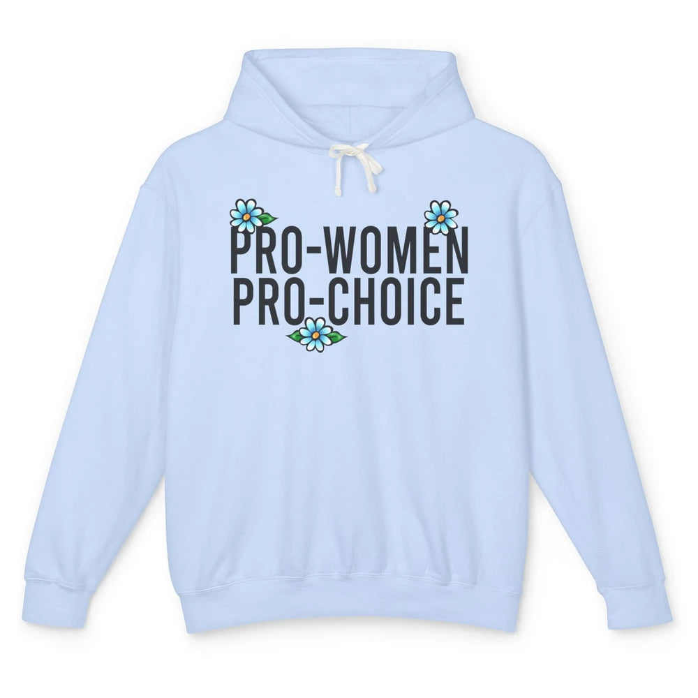 Pro Women Pro Choice Abortion Rights Women's Rights Unisex Lightweight Hoodie