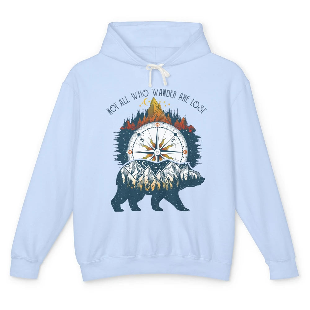Not All Who Wander Are Lost Compass Mountain Camping Hiking Unisex Lightweight Hoodie