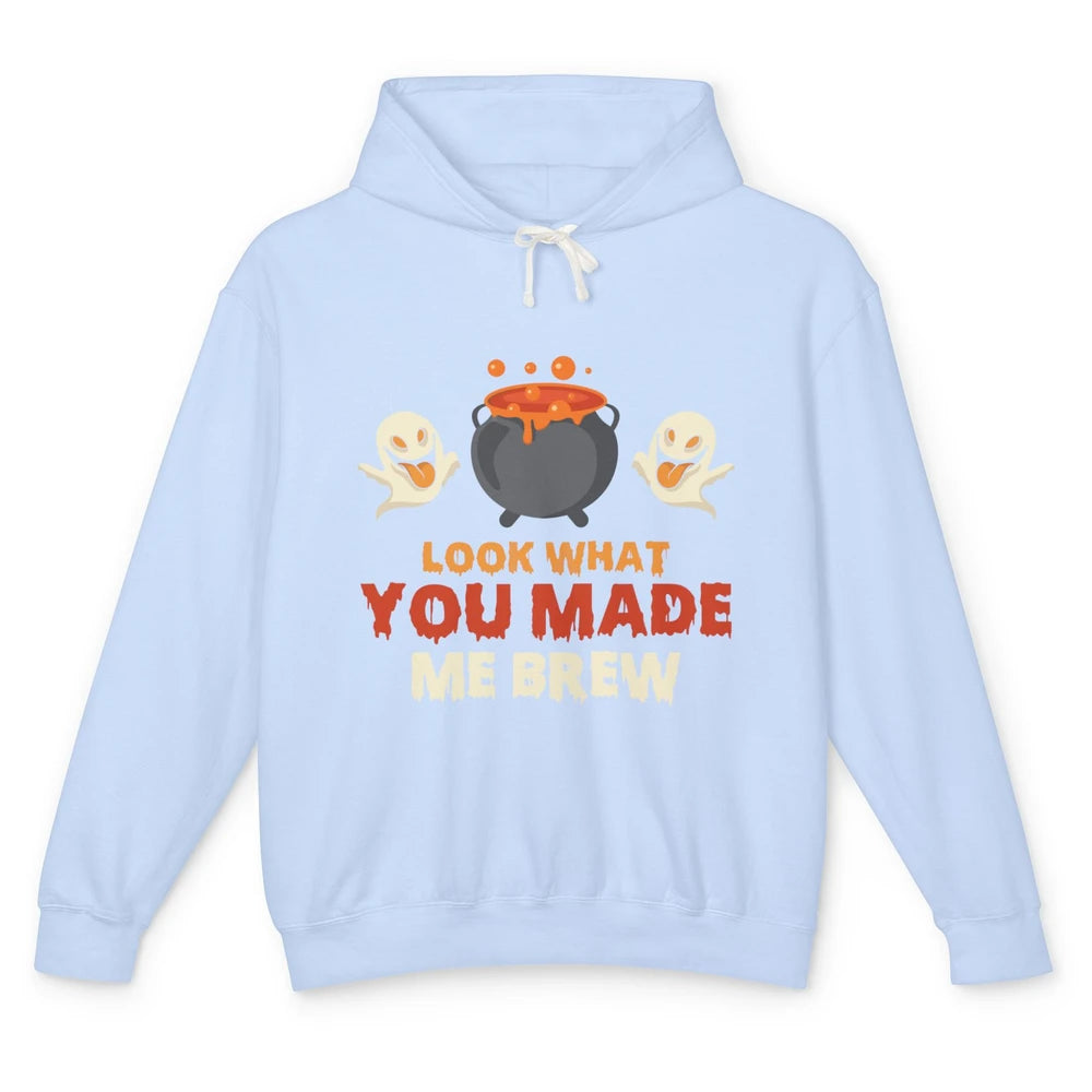 Funny Look What You Made Me Brew Boo Halloween Spooky Season Unisex Lightweight Hoodie