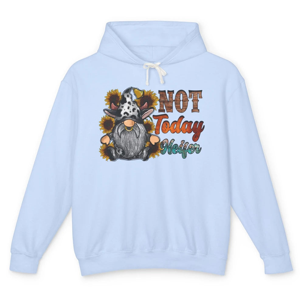 Not Today Heifer Funny Cow Gnome Western Heifer Cowhide Unisex Lightweight Hoodie