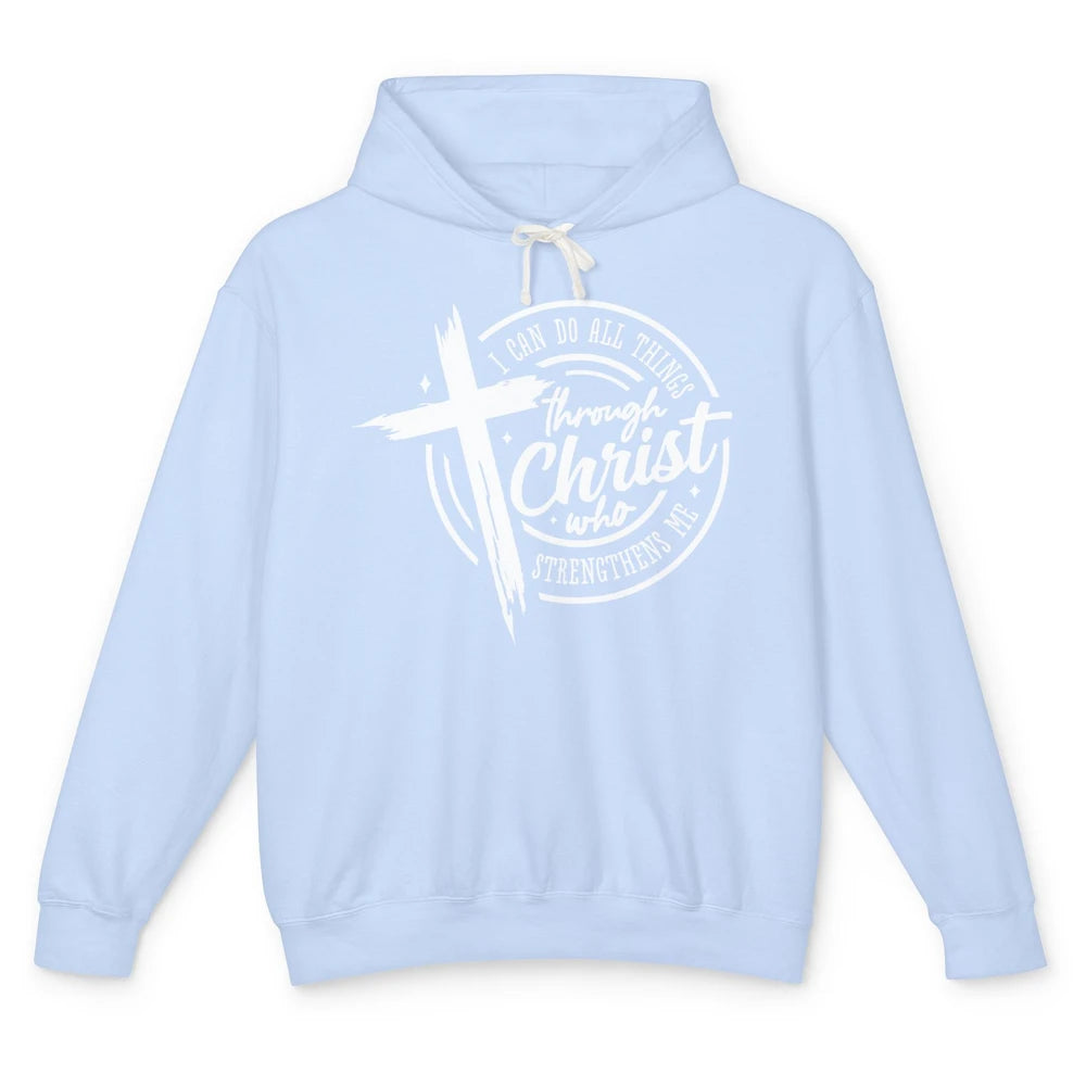 Christian I Can Do All Things Through Christ Bible Religious Unisex Lightweight Hoodie