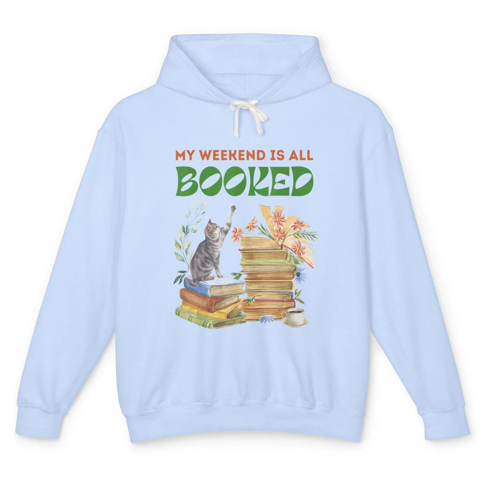 My Weekend Is All Booked Cat Coffee Read Book Retro Bookish Unisex Lightweight Hoodie