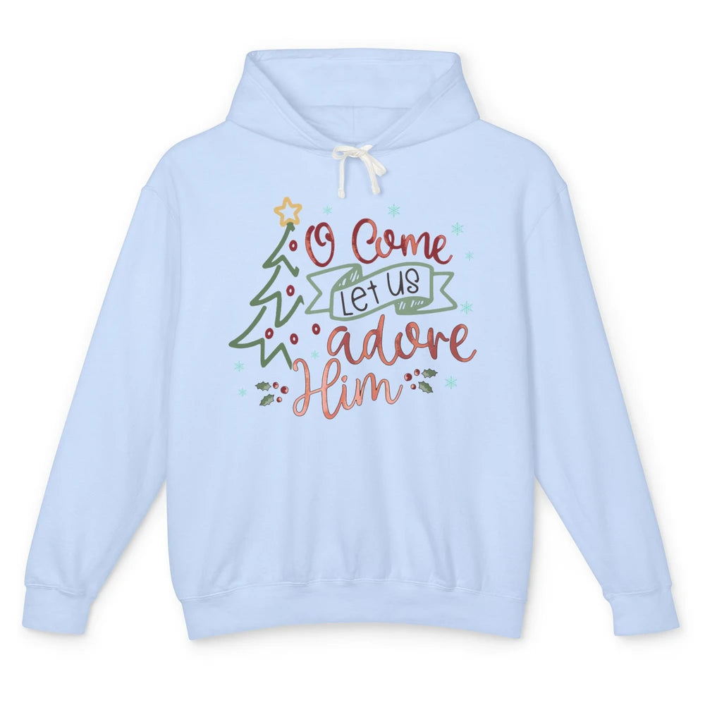 Retro Christmas Tree O Come Let Us Adore Him Christian Jesus Unisex Lightweight Hoodie