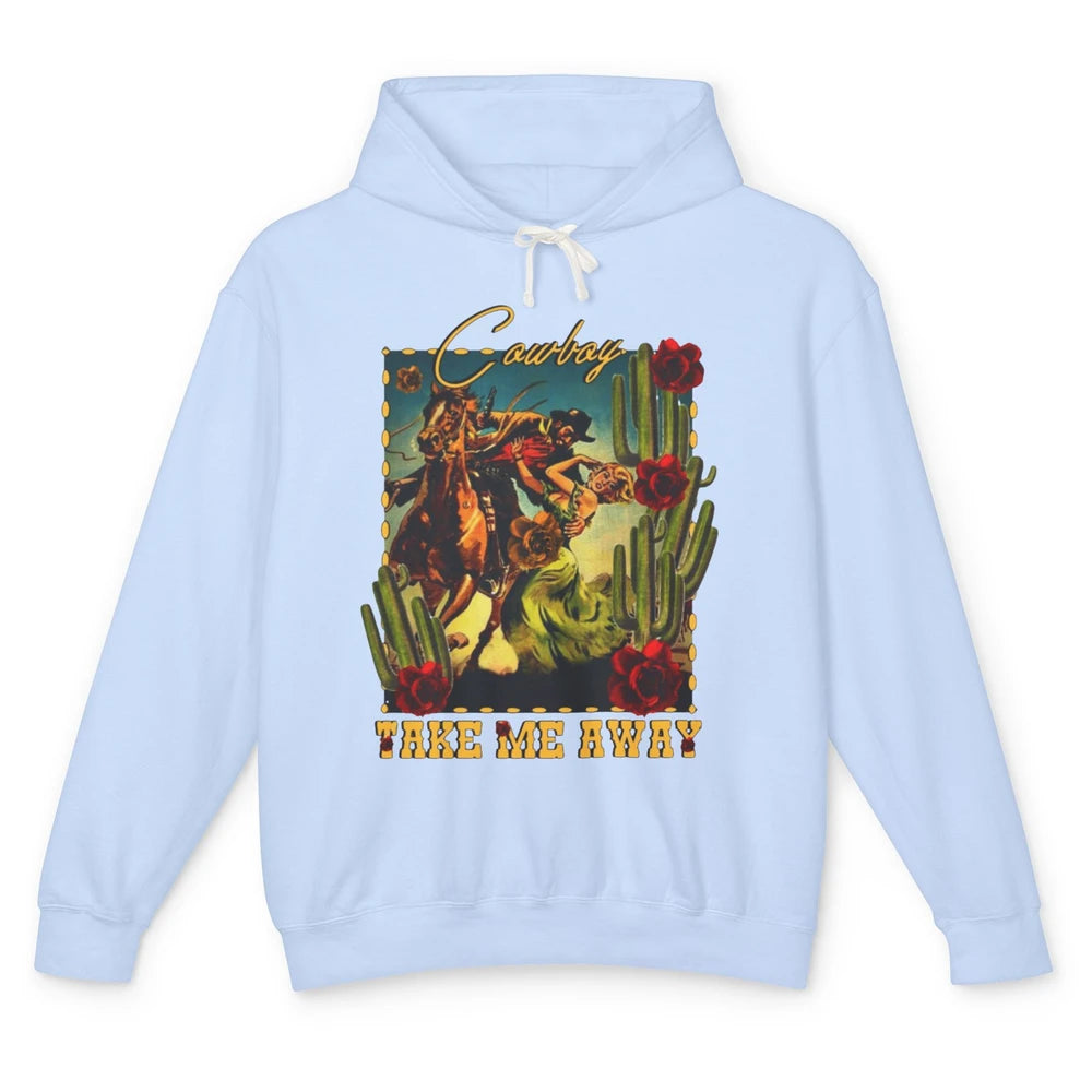 Retro Desert Cowgirl Cowboy Take Me Away Western Country Unisex Lightweight Hoodie