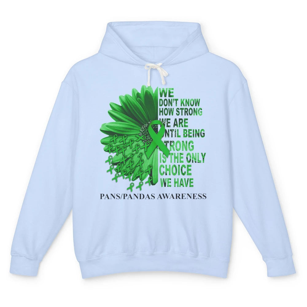 PANS/PANDAS Awareness Green Ribbon We Don't Know How Strong Unisex Lightweight Hoodie